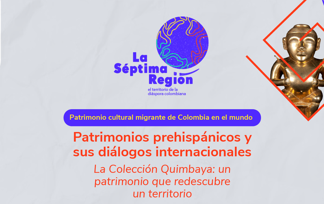 Voces y reflexiones sobre el patrimonio prehispánico en Colombia y América Latina
